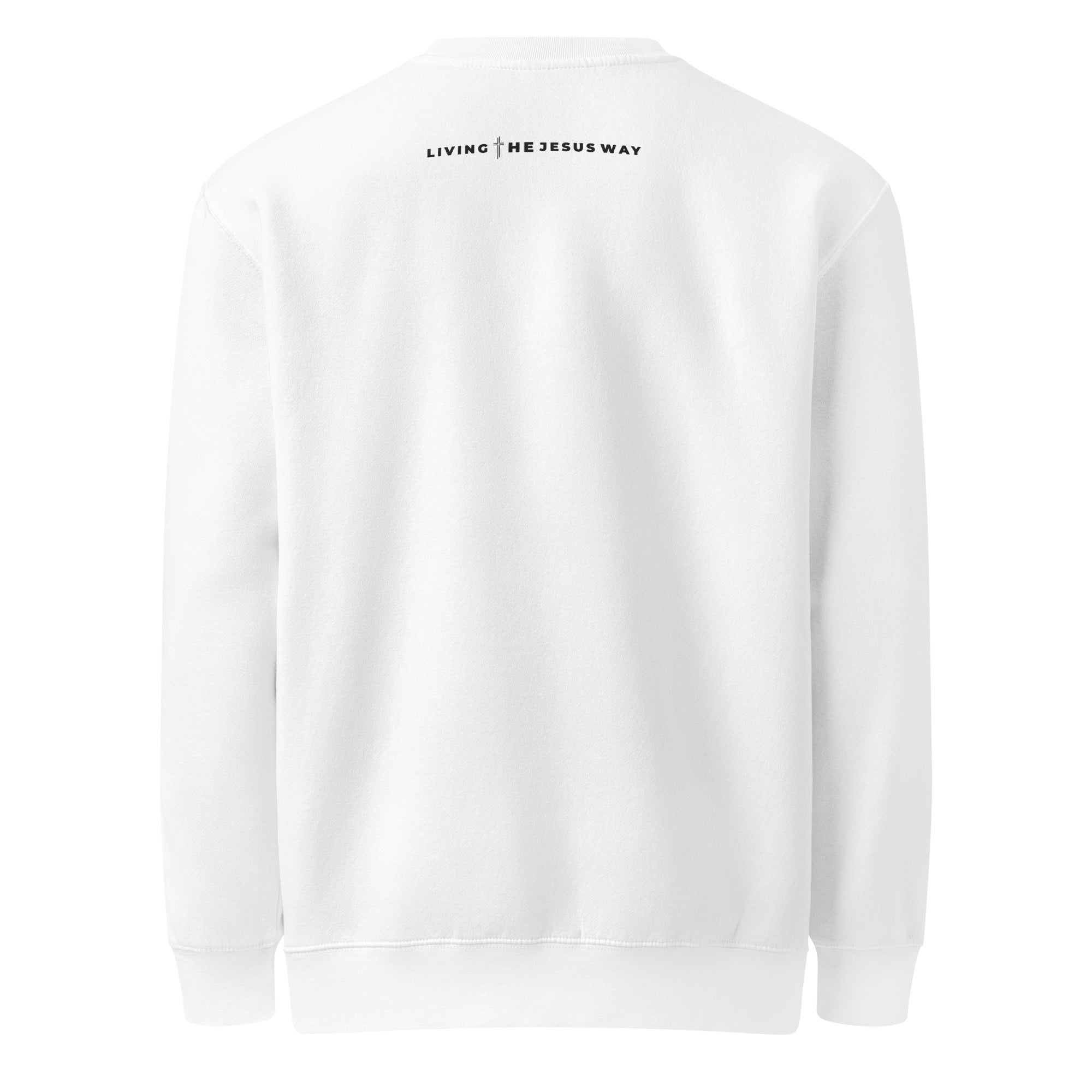 White Crewneck Sweatshirt with Living the Jesus Way dsign on back LTJW